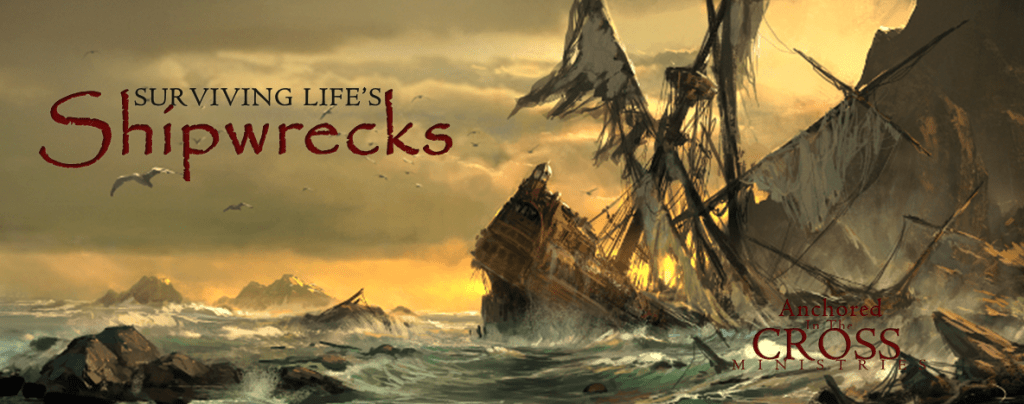Surviving Life’s Shipwrecks – Daily Devotion for February&nbsp;9th